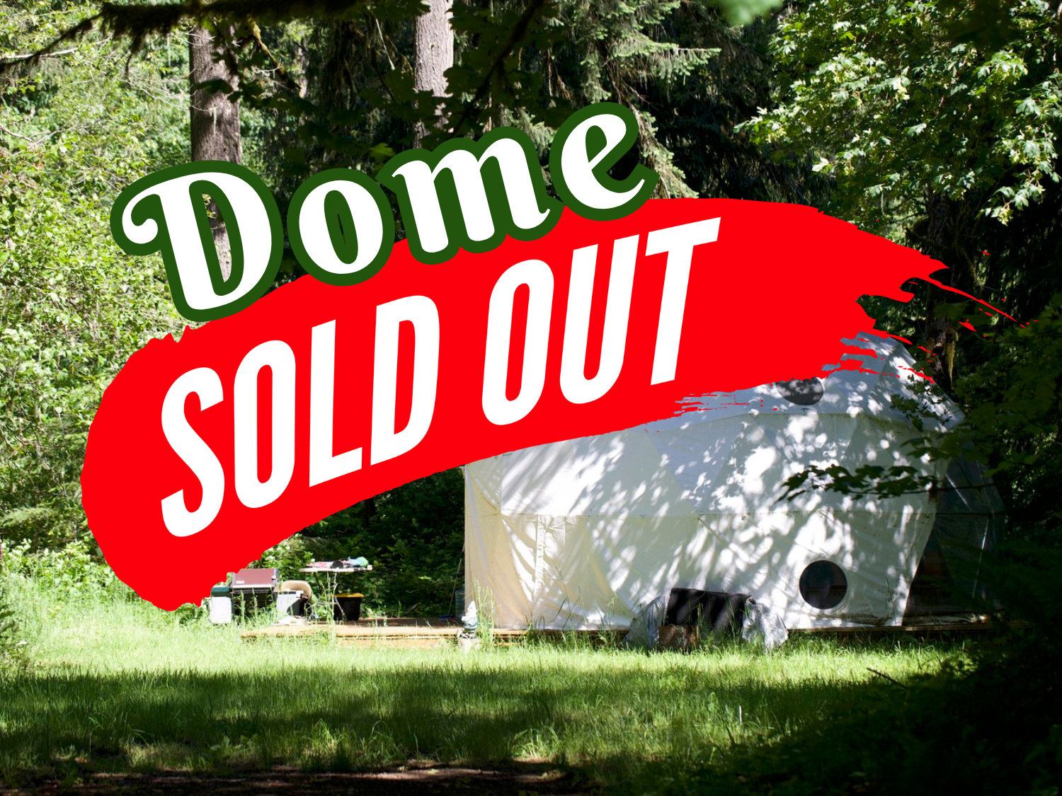 dome sold out
